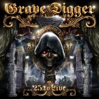 Grave Digger - 25 To Live (2 Cd + Dvd) in the group CD / Hårdrock at Bengans Skivbutik AB (3917997)