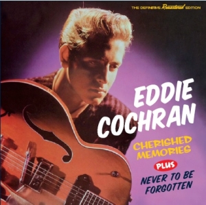 Eddie Cochran - Cherished Memories/Never To Be Forgotten in the group CD / Pop-Rock,Övrigt at Bengans Skivbutik AB (3920209)