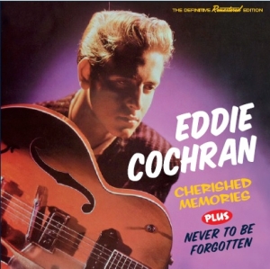 Eddie Cochran - Cherished Memories/Never To Be Forgotten in the group CD / Pop-Rock,Övrigt at Bengans Skivbutik AB (3920209)