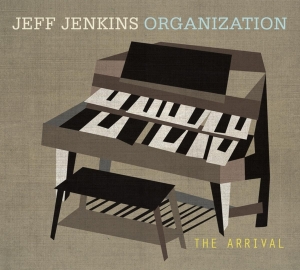 Jeff Jenkins Organization - The Arrival in the group CD / Jazz at Bengans Skivbutik AB (3920253)