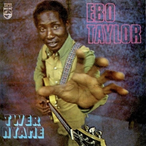 Ebo Taylor - Twer Nyame in the group VINYL / Jazz,World Music at Bengans Skivbutik AB (3920542)