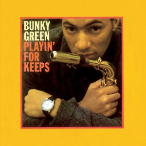 Bunky Green - Playin' For Keeps in the group CD / Jazz at Bengans Skivbutik AB (3920610)