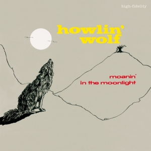 Howlin' Wolf - Moanin' In The Moonlight in the group OUR PICKS / Most popular vinyl classics at Bengans Skivbutik AB (3920779)