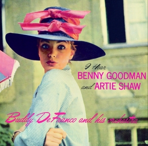 Buddy Defranco - I Hear Benny Goodman & Artie Shaw in the group CD / Jazz at Bengans Skivbutik AB (3920828)