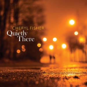 Cheryl Fisher - Quietly Here in the group CD / Pop-Rock at Bengans Skivbutik AB (3920896)