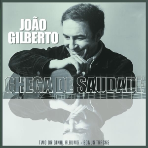 João Gilberto - Joao Gilberto/ Chega De Saudade in the group VINYL / Elektroniskt,World Music at Bengans Skivbutik AB (3921013)