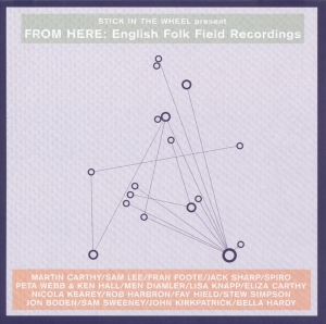 Various - Stick In The Wheel Presents...From Here: English Folk Field Recordings in the group VINYL / Elektroniskt,World Music at Bengans Skivbutik AB (3921305)