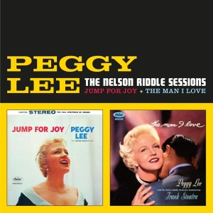 Peggy Lee - Nelson Riddle Sessions - Jump For Joy + The Man I Love in the group CD / Jazz at Bengans Skivbutik AB (3922419)