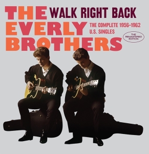 The Everly Brothers - Walk Right Back - The Complete 1956-1962 U.S. Singles in the group CD / Pop-Rock,Övrigt at Bengans Skivbutik AB (3922422)