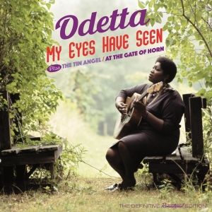 Odetta - My Eyes Have Seen + The Tin Angel + At The Gates Of.. in the group CD / Blues,Jazz at Bengans Skivbutik AB (3922423)