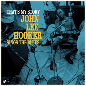 John Lee Hooker - That's My Story: John in the group VINYL / Blues,Jazz at Bengans Skivbutik AB (3922509)