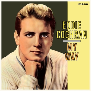 Eddie Cochran - My Way in the group VINYL / Pop-Rock,Övrigt at Bengans Skivbutik AB (3922511)