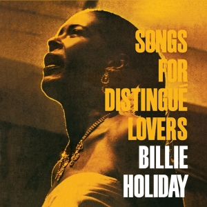Billie Holiday - Songs For Distingue Lovers/Body And Soul in the group CD / Jazz at Bengans Skivbutik AB (3922547)