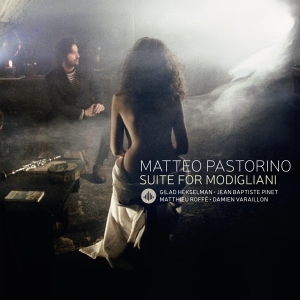 Matteo Pastorino - Suite For Modigliani in the group CD / Jazz at Bengans Skivbutik AB (3922793)