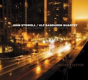 Stowell John - Night Visitor in the group CD / Jazz at Bengans Skivbutik AB (3922909)