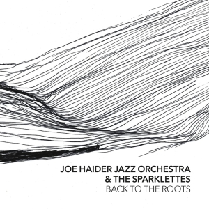 Haider Joe -Jazz Orchestra- - Back To The Roots in the group CD / Jazz at Bengans Skivbutik AB (3923050)