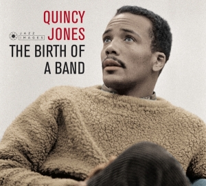 Quincy Jones - Birth Of A Band/Big Band Bossa Nova in the group OUR PICKS / Christmas gift tip CD at Bengans Skivbutik AB (3923159)