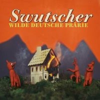 Swutscher - Wilde Deutsche Praerie in the group VINYL / Pop-Rock at Bengans Skivbutik AB (3923268)