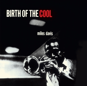 Miles Davis - Birth Of The Cool in the group OUR PICKS / Christmas gift tip CD at Bengans Skivbutik AB (3923500)