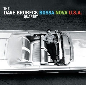 Brubeck Dave Quartet The - Bossa Nova U.S.A. in the group CD / Jazz at Bengans Skivbutik AB (3923622)