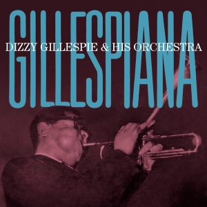 Dizzy & His Orchestra Gillespie - Gillespiana in the group CD / Jazz at Bengans Skivbutik AB (3923750)