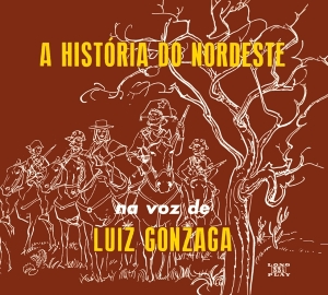 Luiz Gonzaga - A Historia Do Nordeste/O Nordeste Na Voz De/Lua in the group CD / Elektroniskt,World Music at Bengans Skivbutik AB (3923819)