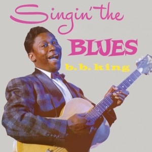 B.B. King - Singin' The Blues in the group OUR PICKS / Christmas gift tip CD at Bengans Skivbutik AB (3924146)