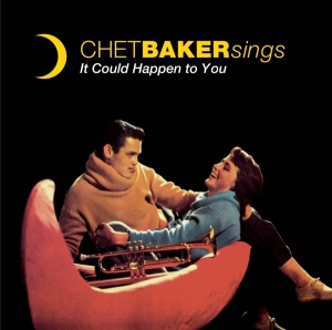 Chet Baker - Sings / It Could Happen To You in the group OUR PICKS / Most wanted classics on CD at Bengans Skivbutik AB (3924148)