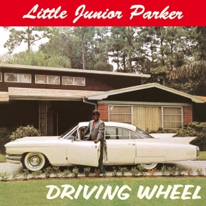 Junior -Little- Parker - Driving Wheel in the group CD / Blues,Jazz at Bengans Skivbutik AB (3924326)