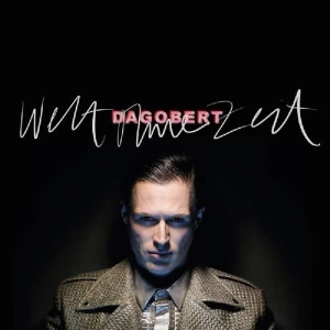 Dagobert - Welt Ohne Zeit in the group CD / Pop-Rock,Övrigt at Bengans Skivbutik AB (3925065)