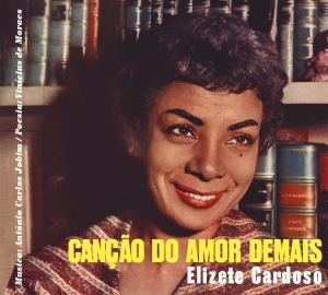 Cardoso Elizete - Cancao Do Amor Demais in the group CD / Elektroniskt,World Music at Bengans Skivbutik AB (3925103)