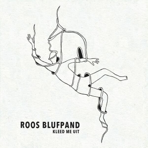 Roos Blufpand - Kleed Me Uit in the group CD / Pop-Rock,Övrigt at Bengans Skivbutik AB (3925130)