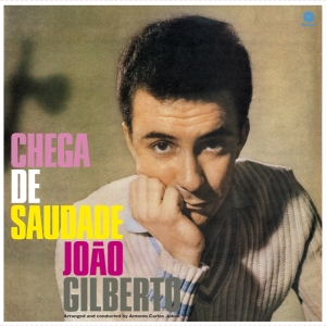João Gilberto - Chega De Saudade in the group VINYL / Jazz at Bengans Skivbutik AB (3925207)