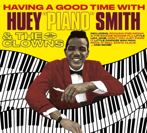 Huey 'Piano' Smith - Having A Good Time/ 'Twas The Night Before Christmas in the group CD / Pop-Rock,RnB-Soul,Övrigt at Bengans Skivbutik AB (3925244)