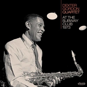 Dexter Gordon - At The Subway Club 1973 in the group CD / Jazz at Bengans Skivbutik AB (3925364)