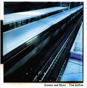 Tom Gullion - Greens And Blues in the group CD / Jazz at Bengans Skivbutik AB (3925466)