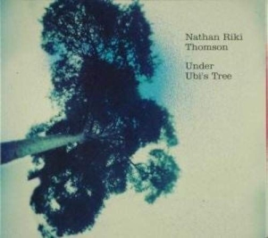 Nathan Riki Thomson - Under Ubi's Tree in the group CD / Elektroniskt,World Music at Bengans Skivbutik AB (3925472)