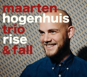 Maarten Hogenhuis - Rise & Fall in the group CD / Jazz at Bengans Skivbutik AB (3925522)