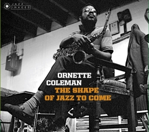 Ornette Coleman - Shape Of Jazz To Come + Change Of The Ce in the group CD / Jazz at Bengans Skivbutik AB (3925833)