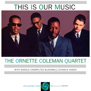 Ornette Coleman - This Is Our Music in the group VINYL / Jazz at Bengans Skivbutik AB (3927619)