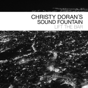 Christy -Sound Fountain- Doran - Lift The Bar in the group CD / Jazz at Bengans Skivbutik AB (3927751)