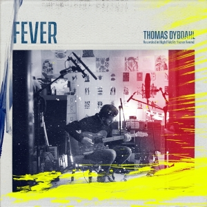 Thomas Dybdahl - Fever in the group OUR PICKS / Christmas gift tip CD at Bengans Skivbutik AB (3927820)