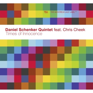 Schenker Daniel -Quintet- - Times Of Innocence in the group CD / Jazz at Bengans Skivbutik AB (3927851)