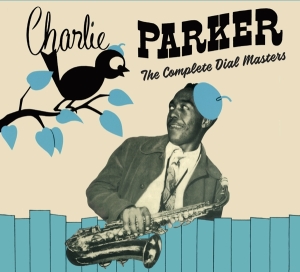 Charlie Parker - Complete Dial Masters in the group CD / Jazz at Bengans Skivbutik AB (3928178)