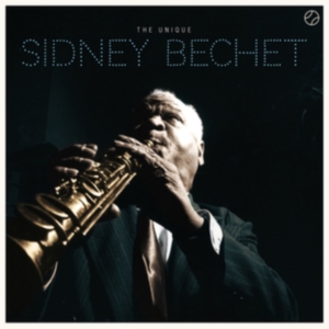 Bechet Sidney - Unique Sidney Bechet in the group OTHER / Övrigt / at Bengans Skivbutik AB (3928235)