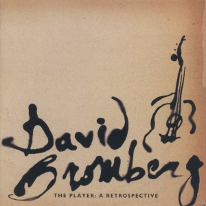 Bromberg David - Player in the group CD / Pop-Rock,Övrigt at Bengans Skivbutik AB (3928242)