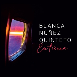 Blanca -Quinteto- Nunez - En Tierra in the group CD / Jazz at Bengans Skivbutik AB (3928314)