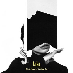 Luka - First Steps Of Letting Go in the group VINYL / Pop-Rock,Övrigt at Bengans Skivbutik AB (3928416)