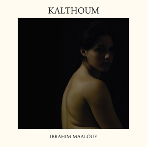 Ibrahim Maalouf - Kalthoum in the group OUR PICKS /  Christmas gift tip Vinyl at Bengans Skivbutik AB (3928431)