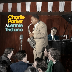 Charlie & Lennie Tristano Parker - Charlie Parker With Lennie Tristano in the group VINYL / Jazz at Bengans Skivbutik AB (3928516)